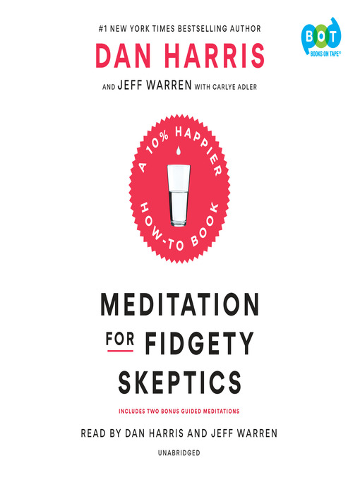 Title details for Meditation for Fidgety Skeptics by Dan Harris - Wait list